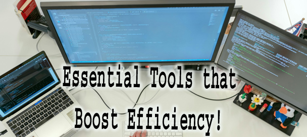Essential Tools That Boost Efficiency